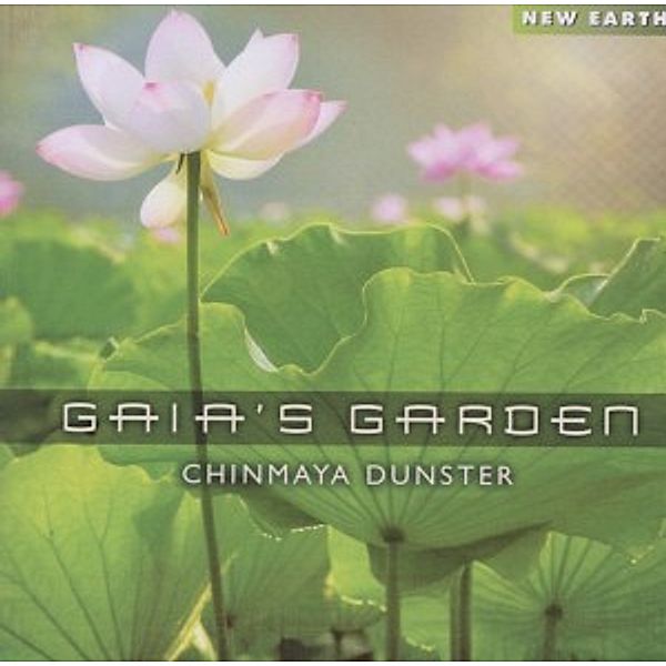 Gaia'S Garden, Chinmaya Dunster