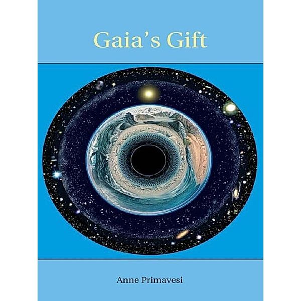 Gaia's Gift, Anne Primavesi