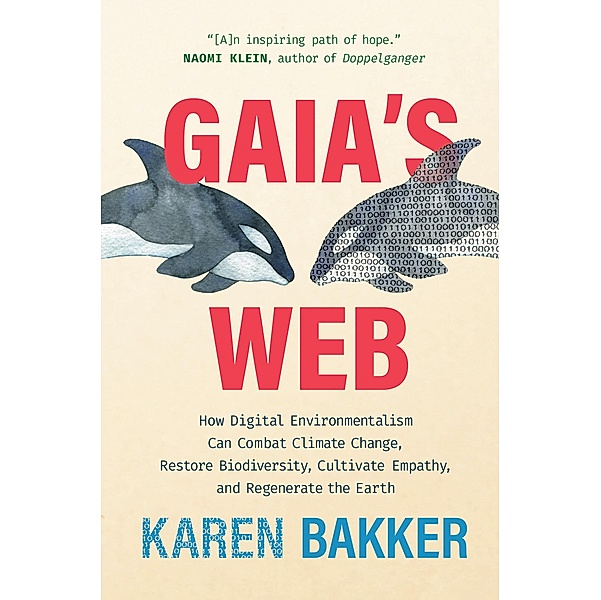 Gaia's Web, Karen Bakker
