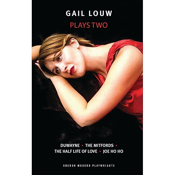 Gail Louw: Plays Two, Gail Louw