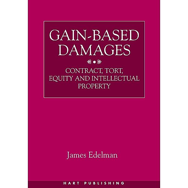 Gain-Based Damages, James Edelman