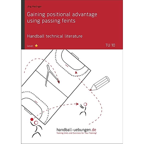 Gaining positional advantage using passing feints (TU 10), Jörg Madinger