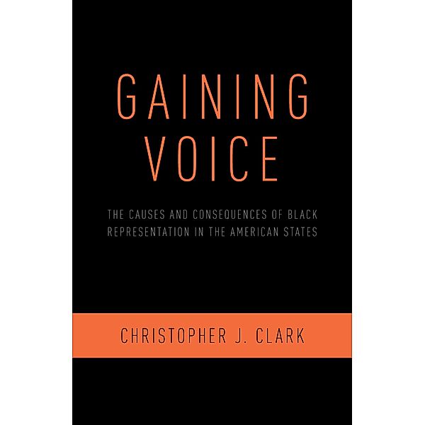 Gaining Voice, Christopher J. Clark