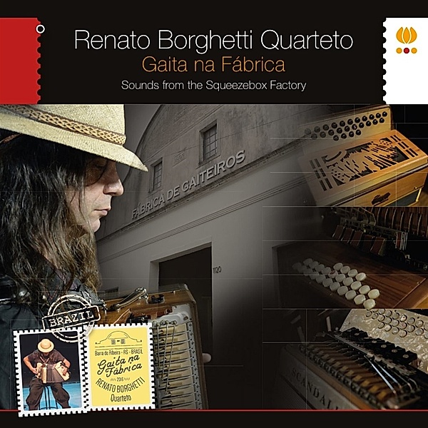 Gaita Na Fábrica, Renato Borghetti Quartet