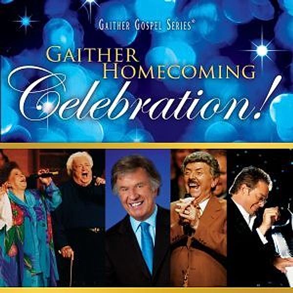 Gaither Homecoming Celebration, Bill Gaither, Gloria Gaither
