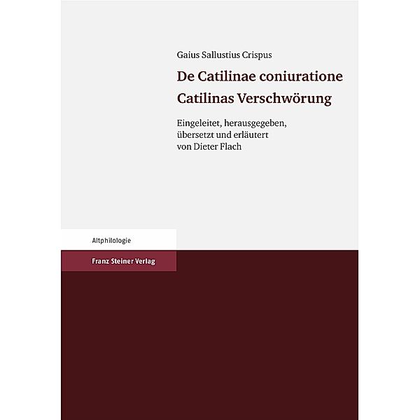 Gaius Sallustius Crispus: De Catilinae coniuratione. Catilinas Verschwörung