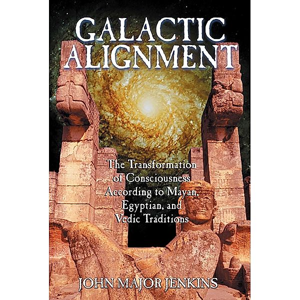 Galactic Alignment, John Major Jenkins