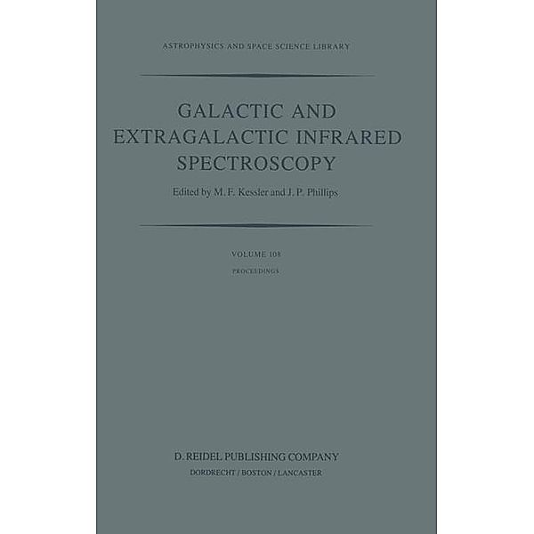 Galactic and Extragalactic Infrared Spectroscopy / Astrophysics and Space Science Library Bd.108