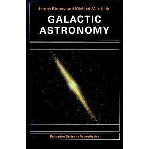 Galactic Astronomy, James Binney, Mike Merrifield