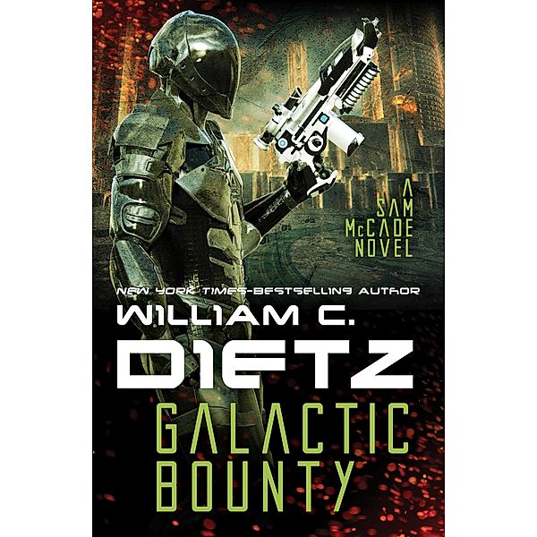 Galactic Bounty / Sam McCade, William C. Dietz