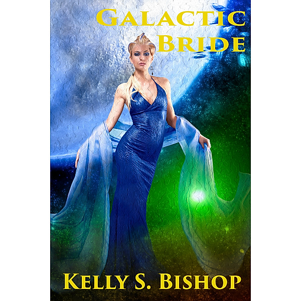 Galactic Bride, Kelly S. Bishop