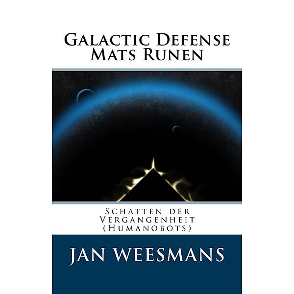 Galactic Defense - Mats Runen, Jan Weesmans