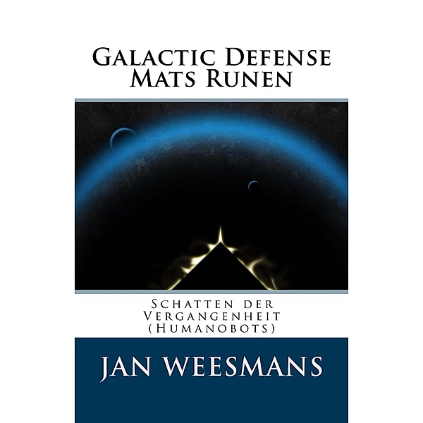 Galactic Defense - Mats Runen, Jan Weesmans