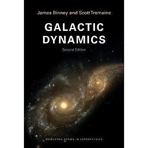 Galactic Dynamics, James Binney, Scott Tremaine