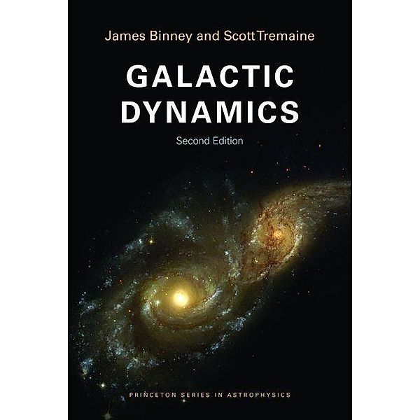 Galactic Dynamics, James Binney