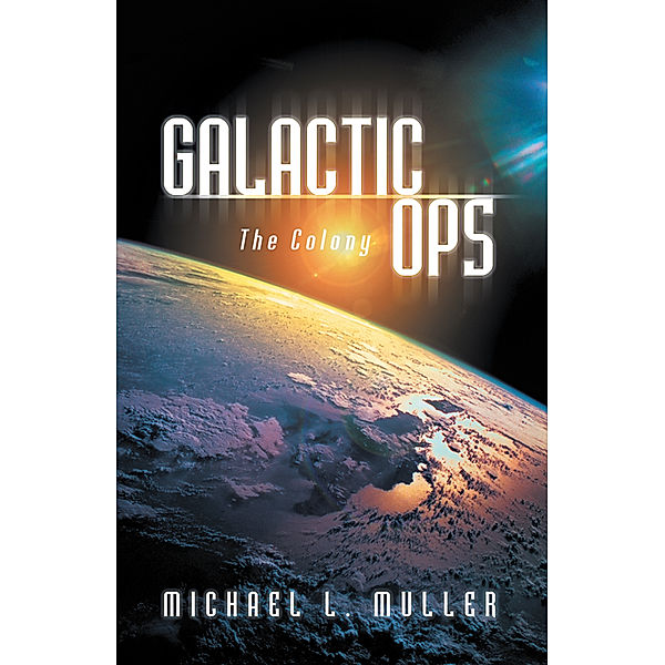 Galactic Ops, Michael L. Muller