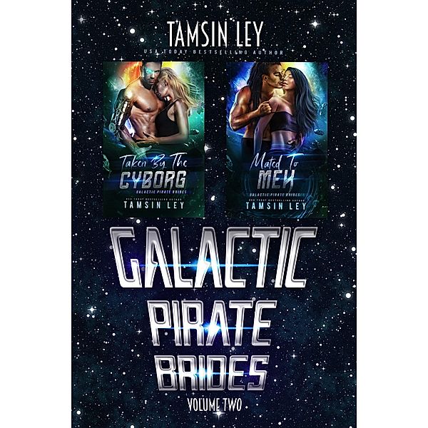 Galactic Pirate Brides: Box Set Volume Two, Tamsin Ley