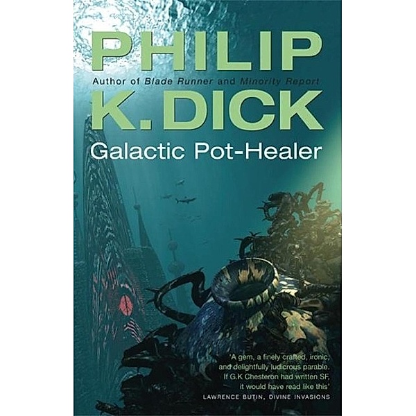 Galactic Pot-Healer, Philip K Dick