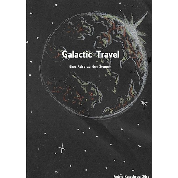 Galactic Travel- Eine Reise zu den Sternen, Kasachstra Süss