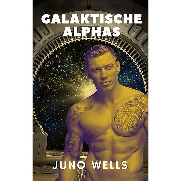 Galaktische Alphas, Juno Wells