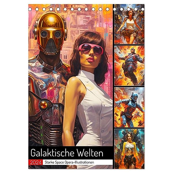 Galaktische Welten. Starke Space Opera-Illustrationen (Tischkalender 2024 DIN A5 hoch), CALVENDO Monatskalender, Rose Hurley