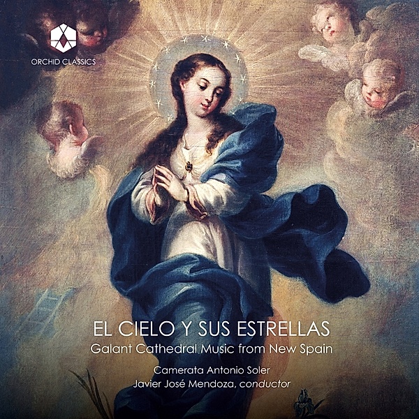 Galant Cathedral Music From New Spain, Javier José Mendoza, Camerata Antonio Soler