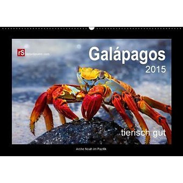 Galápagos 2015 tierisch gut - Arche Noah im Pazifik (Wandkalender 2015 DIN A2 quer), Uwe Bergwitz