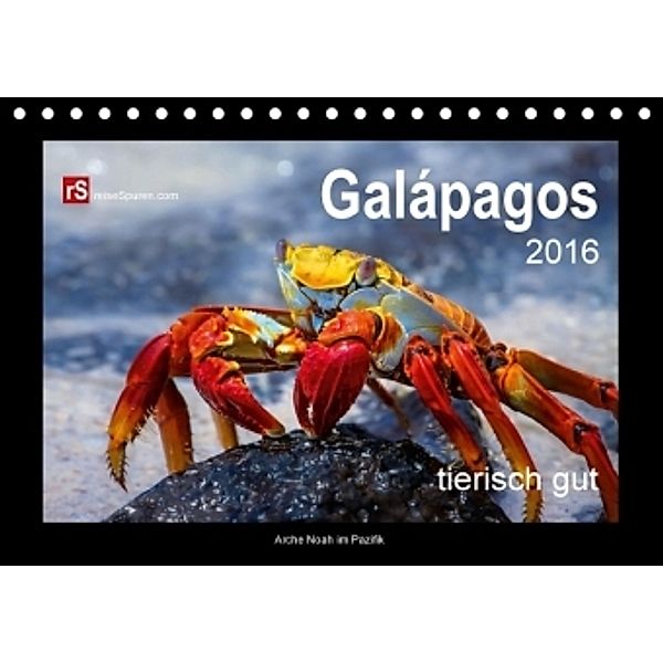 Galápagos 2016 tierisch gut - Arche Noah im Pazifik (Tischkalender 2016 DIN A5 quer), Uwe Bergwitz