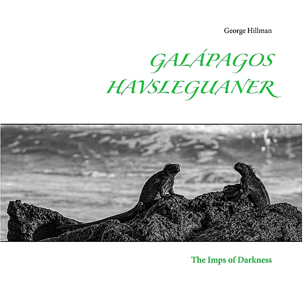 Galápagos havsleguaner, George Hillman