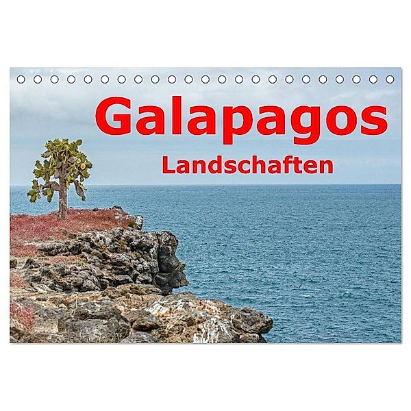 Galapagos- Landschaften (Tischkalender 2024 DIN A5 quer), CALVENDO Monatskalender, Thomas Leonhardy