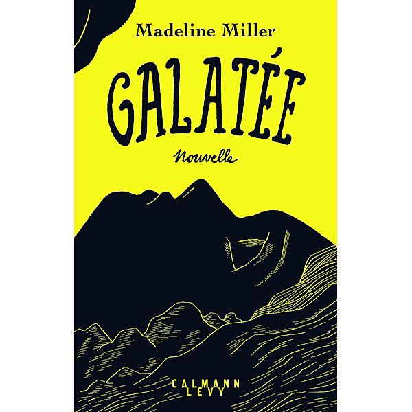 Galatée / Littérature Etrangère, Madeline Miller