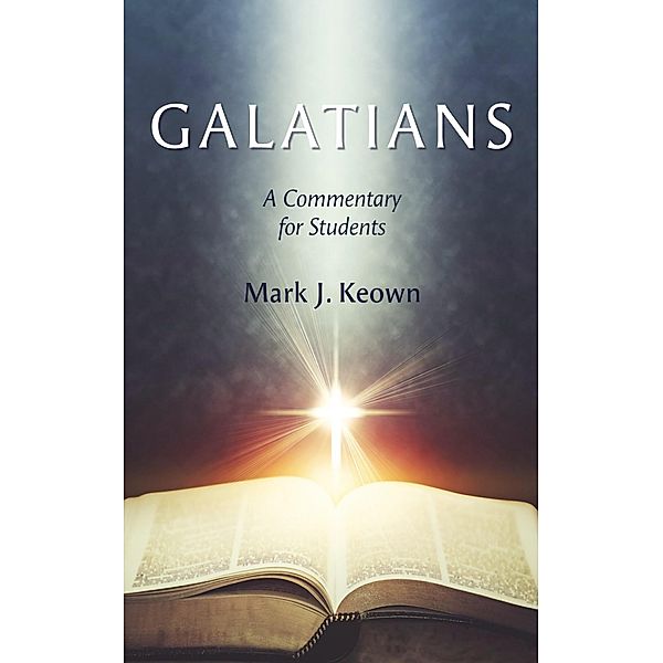 Galatians, Mark J. Keown