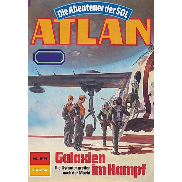 Galaxien im Kampf (Heftroman) / Perry Rhodan - Atlan-Zyklus Anti-ES Bd.644, Peter Terrid