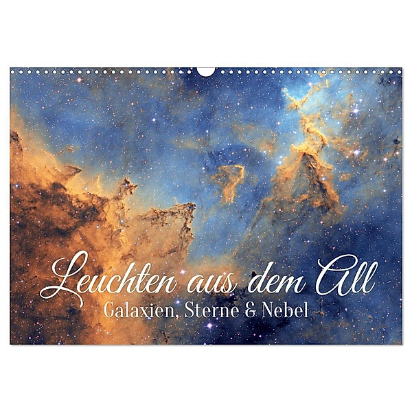 Galaxien, Sterne und Nebel: Leuchten aus dem All (Wandkalender 2024 DIN A3 quer), CALVENDO Monatskalender, Calvendo