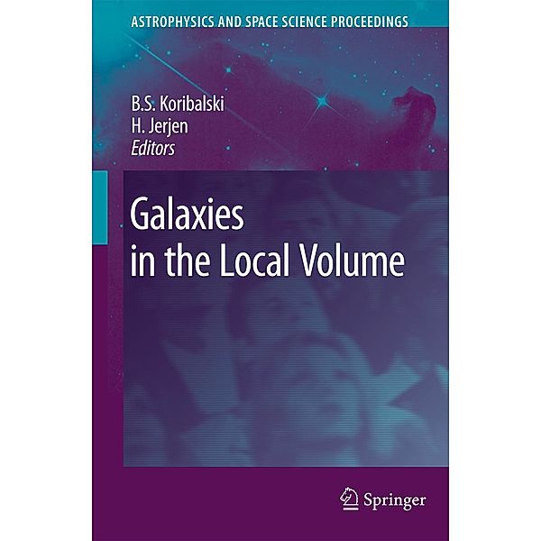 Galaxies in the Local Volume / Astrophysics and Space Science Proceedings, H. Jerjen