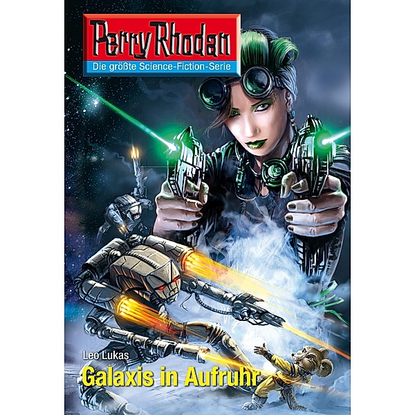 Galaxis in Aufruhr (Heftroman) / Perry Rhodan-Zyklus Neuroversum Bd.2601, Leo Lukas