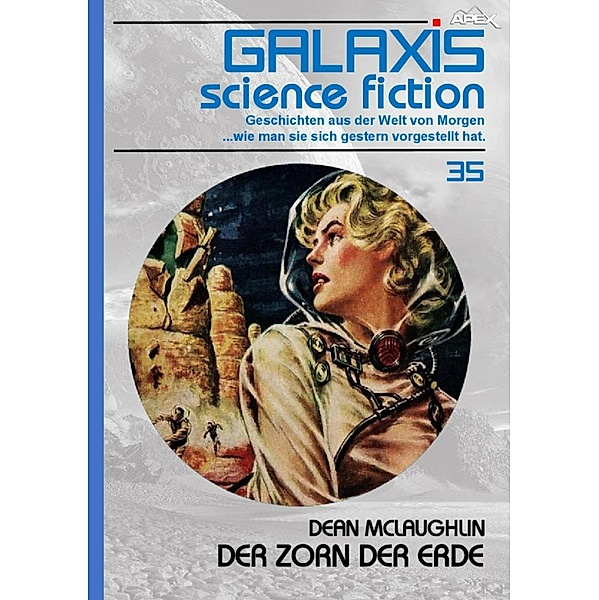 GALAXIS SCIENCE FICTION, Band 35: DER ZORN DER ERDE, Dean McLaughlin