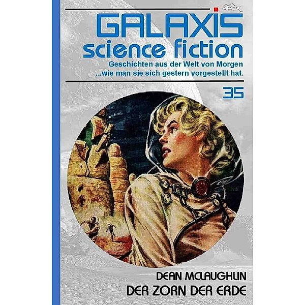 GALAXIS SCIENCE FICTION, Band 35: DER ZORN DER ERDE, Dean McLaughlin