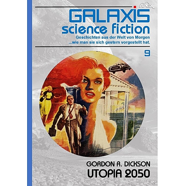 GALAXIS SCIENCE FICTION, Band 9: UTOPIA 2050 / GALAXIS SCIENCE FICTION Bd.9, Gordon R. Dickson