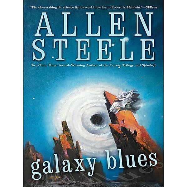 Galaxy Blues / Coyote Universe Bd.2, Allen Steele