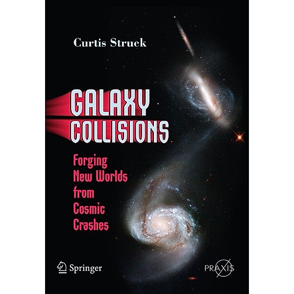 Galaxy Collisions / Springer Praxis Books, Curtis Struck