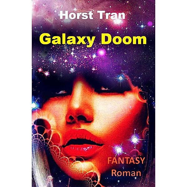 Galaxy Doom, Horst Tran