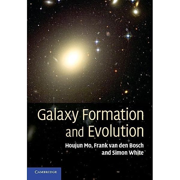 Galaxy Formation and Evolution, Houjun Mo