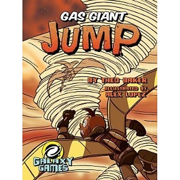 Galaxy Games: Gas Giant Jump, Theo Baker