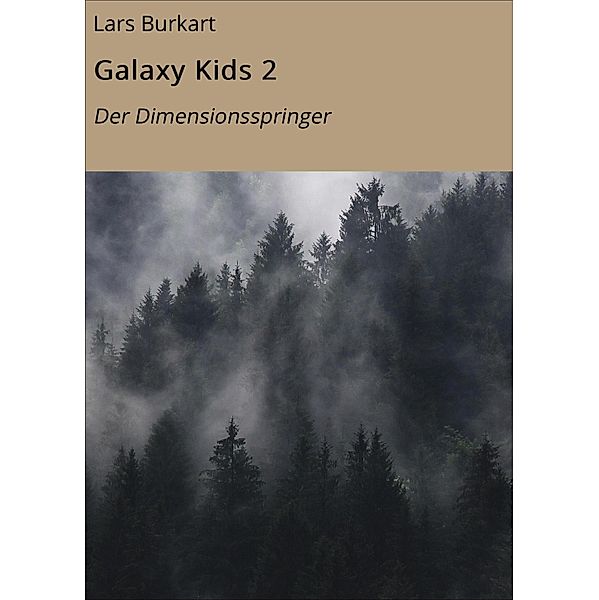 Galaxy Kids 2, Lars Burkart