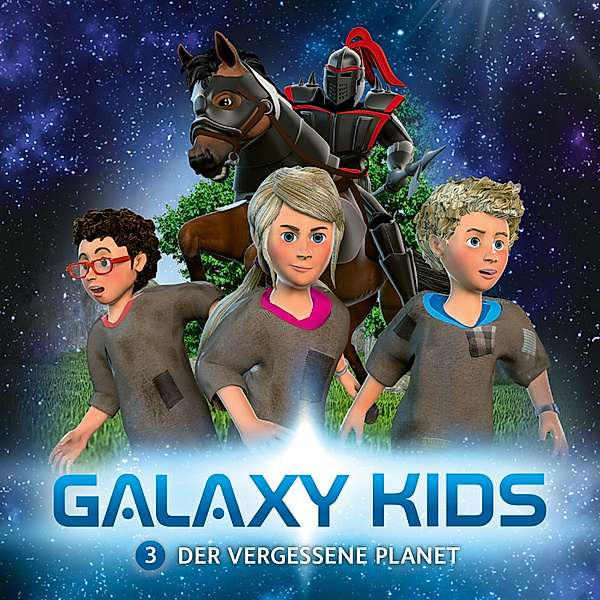 Galaxy Kids - 3 - 03: Der vergessene Planet, Thomas Franke