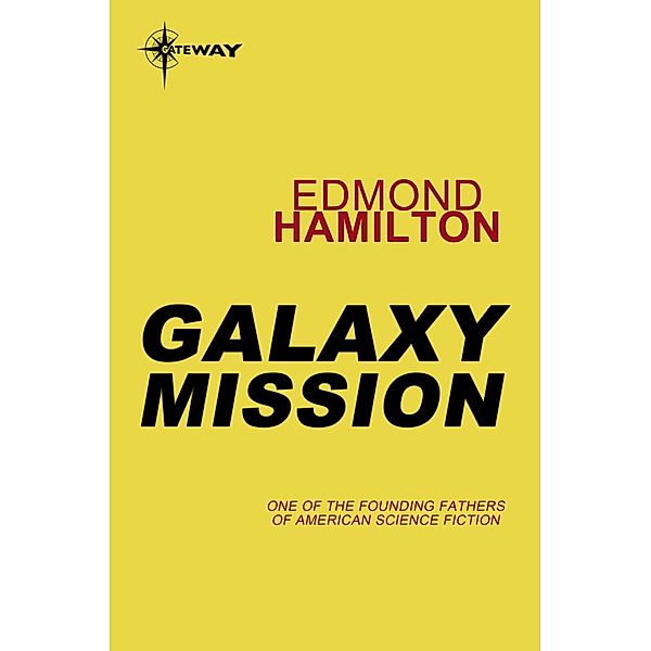 Galaxy Mission, Edmond Hamilton