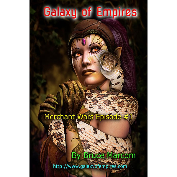 Galaxy of Empires- Merchant Wars Episode #1, Bruce Marcom