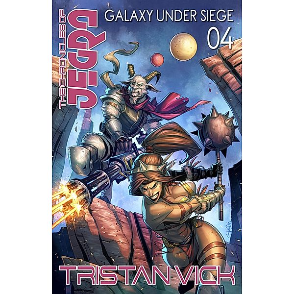 Galaxy Under Siege (JEGRA, #4) / JEGRA, Tristan Vick