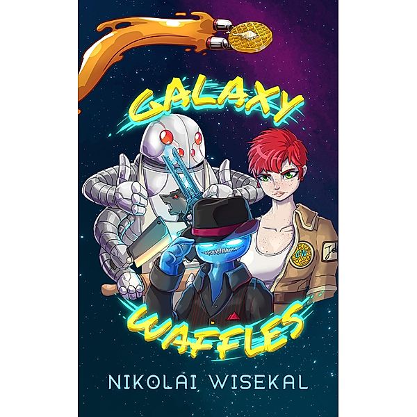 Galaxy Waffles / Galaxy Waffles, Nikolai Wisekal